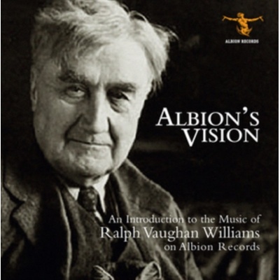 Albion's Vision - An Introduction to the Music of Ralph Vaughan Williams CD