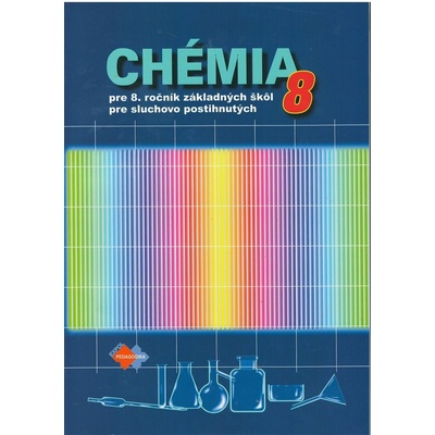 Chémia pre 8. ročník základných škôl pre žiakov so sluchovým postihnutím