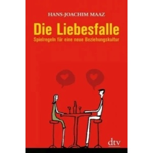 Die Liebesfalle | Hans-Joachim Maaz (2010)