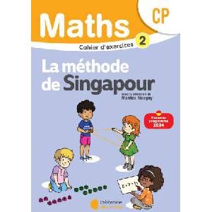Mathématiques CP - Méthode de Singapour - Cahier d'exercices 2 (2024)