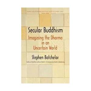 Secular Buddhism | Stephen Batchelor (ISBN: 9780300234251)