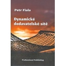 Dynamické dodavatelské sítě - Petr Fiala