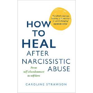 How to Heal After Narcissistic Abuse (ISBN: 9781401976101)