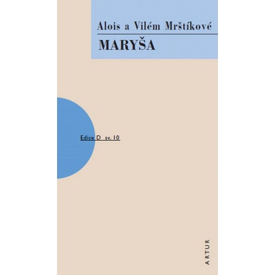 Maryša - Alois a Vilém Mrštíkové