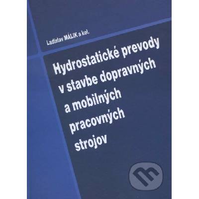 Hydrostatické prevody v stavbe dopravných a mobilných pracovných strojov