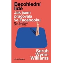 Bezohlední lidé. Jak jsem pracovala ve Facebooku – moc, chamtivost a ztracené ideály
