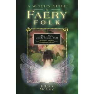 Witch's Guide to Faery Folk | Edain McCoy (ISBN: 9780875427331)