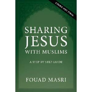Sharing Jesus with Muslims | Fouad Adel Masri (ISBN: 9780310093145)