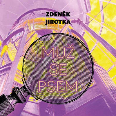 Muž se psem - Jirotka Zdeněk - Dulava Jaromír