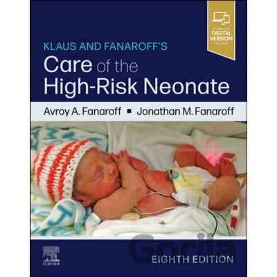Klaus and Fanaroff's Care of the High-Risk Neonate - Avroy A. Fanaroff, Jonathan M Fanaroff