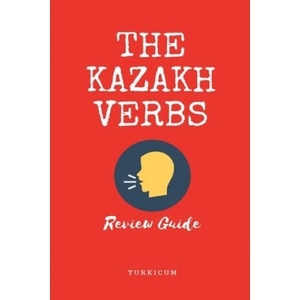 Kazakh Verbs | Turkicum Book Series (ISBN: 9781710914573)