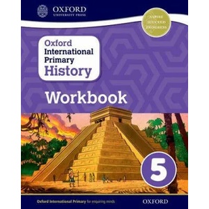 Oxford International Primary History: Workbook 5 (ISBN: 9780198418191)
