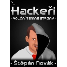 Hackeři - volání temné strany - Štěpán Novák