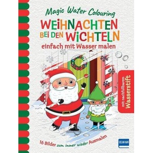 Magic Water Colouring - Weihnachten bei den Wichteln (ISBN: 9783741528064)