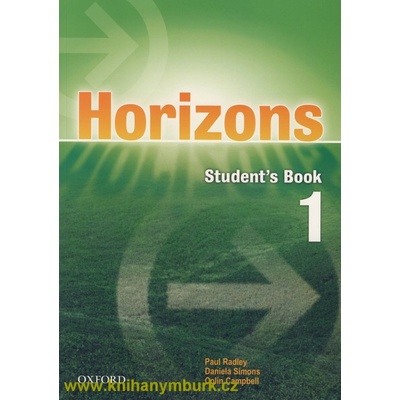 HORIZONS 1 STUDENŤS BOOK - Paul Radley; Colin Campbell; Daniela Simons