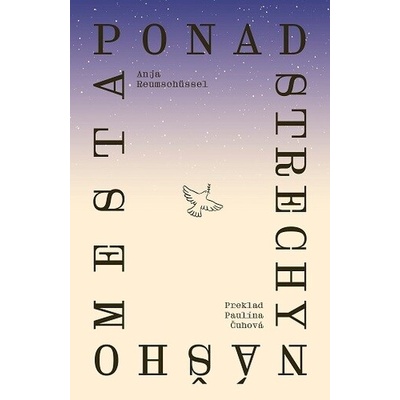 Ponad strechy nášho mesta