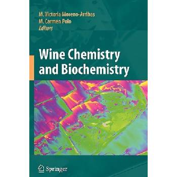 Wine Chemistry and Biochemistry | M. Victoria Moreno-Arribas, Carmen Polo