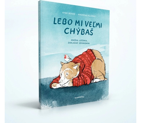 Lebo mi veľmi chýbaš