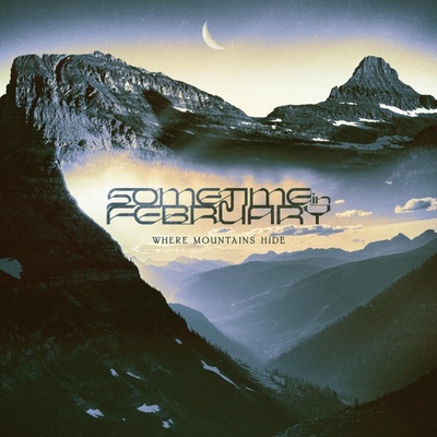 Sometime In February Where Mountains Hide Light Blue LP