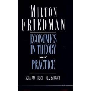 Milton Friedman: Economics in Theory and Practice | Abraham; Marchi Hirsch (ISBN: 9780472081677)
