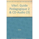 Vite! 2 Guide pédagogique