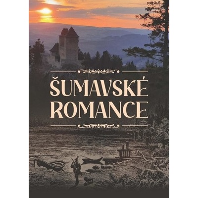Šumavské romance - Karel Klostermann