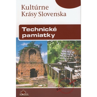 Technické pamiatky Kultúrne krásy Slovenska