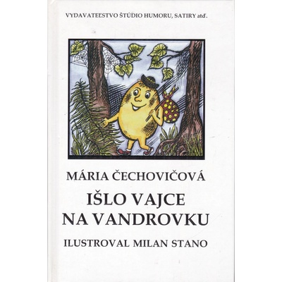 Išlo vajce na vandrovku - Mária Čechovičová, Milan Stano