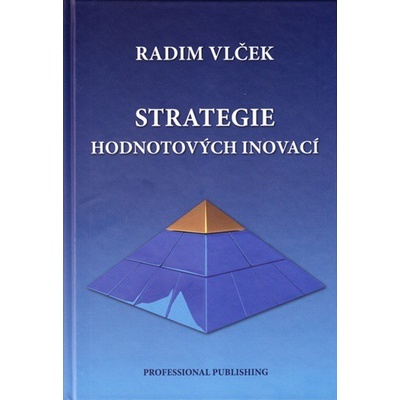 Strategie hodnotových inovací - Radim Vlček