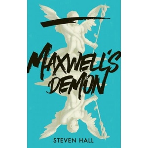 Maxwell's Demon | Steven Hall (ISBN: 9780802149206)