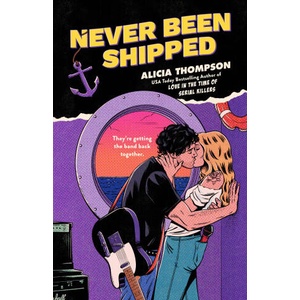 Never Been Shipped | Thompson, Alicia (ISBN: 9780593640951)