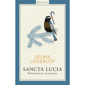 Sancta Lucia | Selma Lagerlöf, Gabriele Haefs, Christel Hildebrandt, Gabriele Haefs, Christel Hildebrandt (ISBN: 9783150111338)