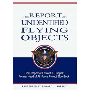 The Report On Unidentified Flying Objects | Edward J Ruppelt (ISBN: 9781461118282)