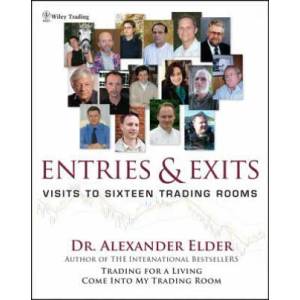 Entries and Exits - Visits to 16 Trading Rooms | Alexander Elder (ISBN: 9780471678052)