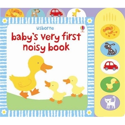 Babys very first noisy book - S. Baggott