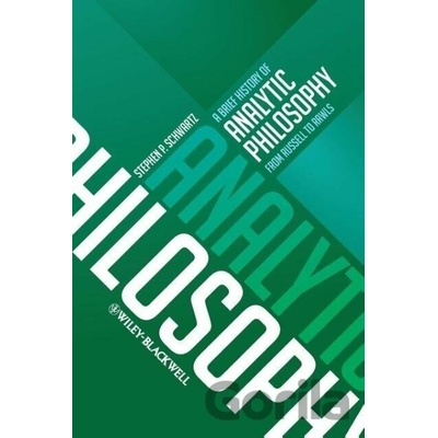 Brief History of Analytic Philosophy - from Russell to Rawls Schwartz Stephen P.Paperback