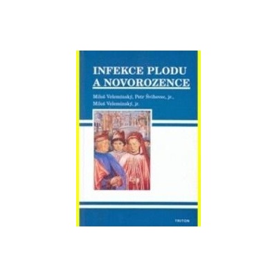 Kolektiv - Infekce plodu a novorozence