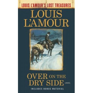 Over on the Dry Side | Louis Ľamour (ISBN: 9780525486312)