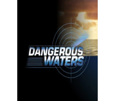 Dangerous Waters