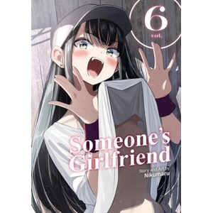 Someone's Girlfriend Vol. 6 (ISBN: 9798895619230)
