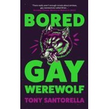 Bored Gay Werewolf - An ungodly joy Attitude Magazine Santorella Tony author