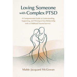 Loving Someone with Complex PTSD (2026)