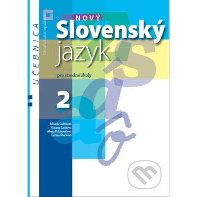 Nový Slovenský jazyk pre stredné školy 2. ročník Učebnica