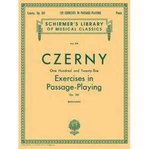 125 Exercises in Passage Playing, Op. 261: Schirmer Library of Classics Volume 378 Piano Technique | Carl Czerny, Giuseppe Buonamici (ISBN: 9781458426697)