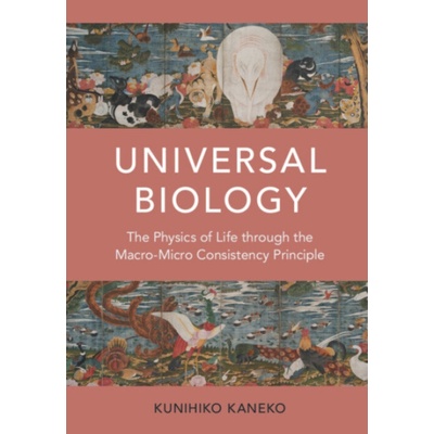 Universal Biology - Kaneko, Kunihiko (Niels Bohr Institutet, Copenhagen)