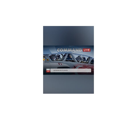 Command:MO LIVE - Aegean in Flames
