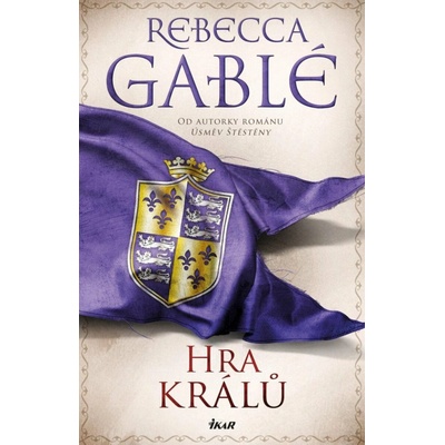Hra králů - Rebecca Gablé