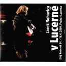 Jaromír Nohavica - V Lucerně (CD + DVD)