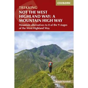 Not the West Highland Way: A Mountain High Way | Ronald Turnbull (ISBN: 9781786311870)
