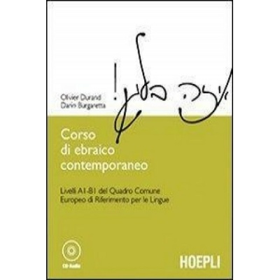 Corso di ebraico contemporaneo. Livelli A1-B1 del quadro comune europeo di riferimento per le lingue. Con CD-ROM